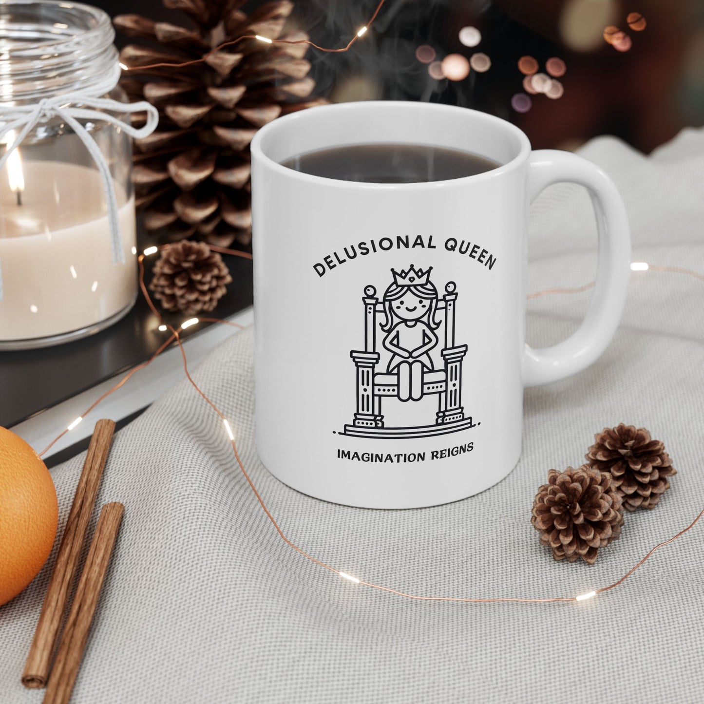 Royal Queen Ceramic Mug – Delusional Queen Edition